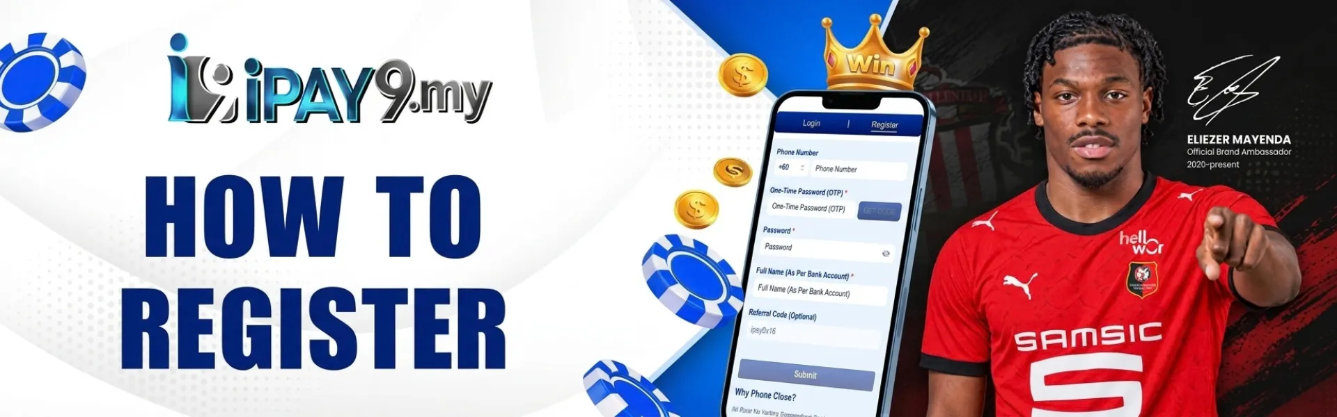IPAY9 registration banner with "HOW TO REGISTER," mobile signup form, Eliezer Mayenda, chips, and gold coins.